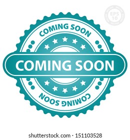 EPS10 Vector : Coming Soon Stamp (Sticker, Tag, Icon, Symbol) with blue green color, isolated on white background 