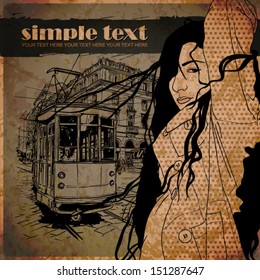 EPS10 vector illustration of a pretty fashion girl and old tram. Vintage style. Place for your text.