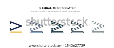 is equal to or greater than icon in different style vector illustration. two colored and black is equal to or greater than vector icons designed in filled, outline, line and stroke style can be used