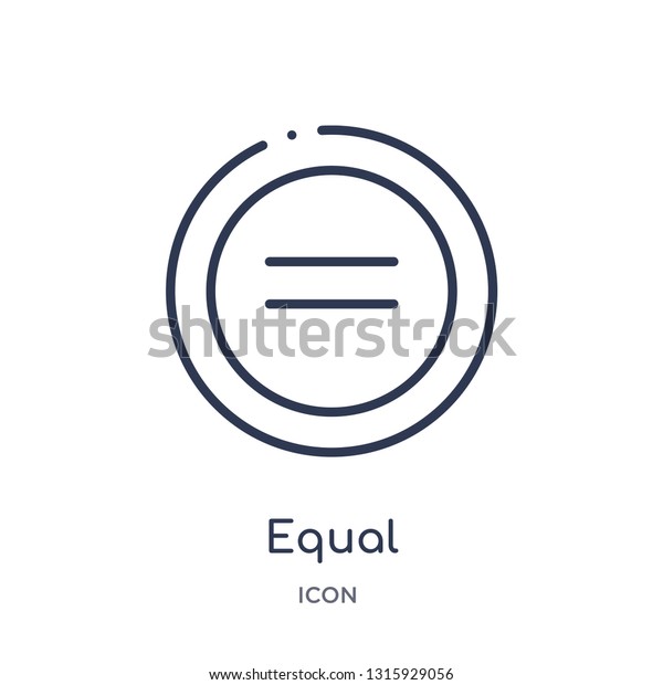 equal icon from signs outline\
collection. Thin line equal icon isolated on white\
background.