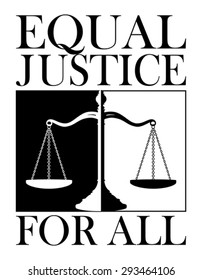 Equal Justice For All Is An Illustration Of A Design Depicting The Concept Of Equal Justice For Everyone. Done In A Striking Black And White For Emphasis.