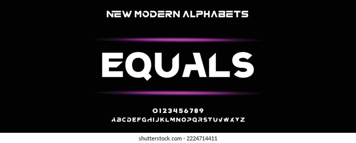 EQUAL Modern Bold Font. Regular Italic Number Typography urban style alphabet fonts for fashion, sport, technology, digital, movie, logo design, vector illustration