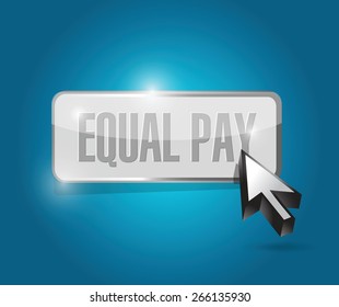 equal pay button sign illustration design over white