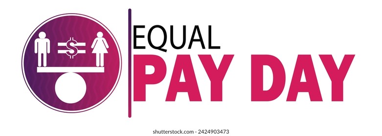 Equal Pay Day Vector Illustration. Suitable for greeting card, poster and banner.