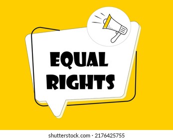 Equal Rights. Badge with megaphone icon. Flat vector illustration on yellow background.