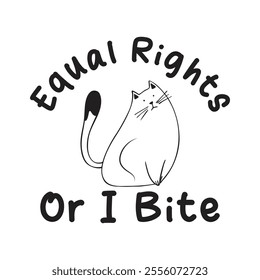 Equal Rights Or I Bite