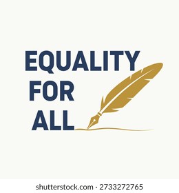 Equality For All feather typography design vector illustration for social justice human rights freedom and fairness campaign on transparent background.