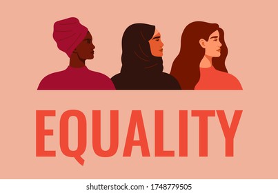 Equality banner. Three women of different nationalities and cultures standing together. Friendship poster, the union of feminists or sisterhood. The concept of gender equality. Vector