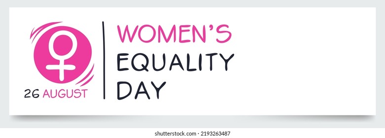 Women’s Equality Day, held on 26 August.