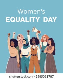 Equality Day, Women's Month. Women of different cultures, nationalities and skin colors stand together. Movements for gender equality and women's empowerment. Illustration for women's holidays