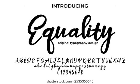 Equality Font Stylish brush painted an uppercase vector letters, alphabet, typeface
