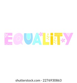 Equality lettering text with doodles