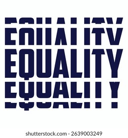 Equality mama typography t-shirt design