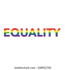 Equality: Rainbow color calligraphy on white background