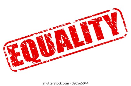 Equality Red Stamp Text On White Stock Vector (Royalty Free) 320565044 ...