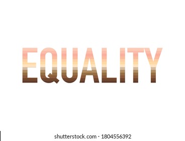 EQUALITY written in different skin tones