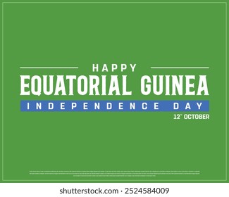 Equatorial Guinea Typography with national flag, National Day, Independence Day of Equatorial Guinea, Vector illustration of Equatorial Guinea typography on green background, Editable  Vector Design