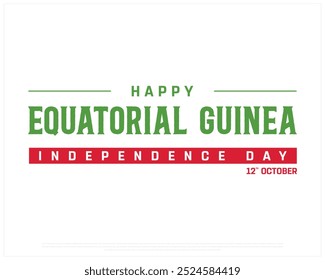 Equatorial Guinea Typography with national flag, National Day, Independence Day of Equatorial Guinea, Vector illustration of Equatorial Guinea typography on white background, Editable  Vector Design