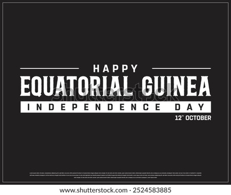 Equatorial Guinea Typography with national flag, National Day, Independence Day of Equatorial Guinea, Vector illustration of Equatorial Guinea typography on black background, Editable Vector Design