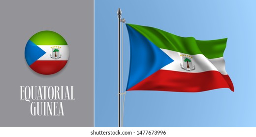 Equatorial Guinea waving flag on flagpole and round icon vector illustration. Realistic 3d mockup with design of flag and circle button 
