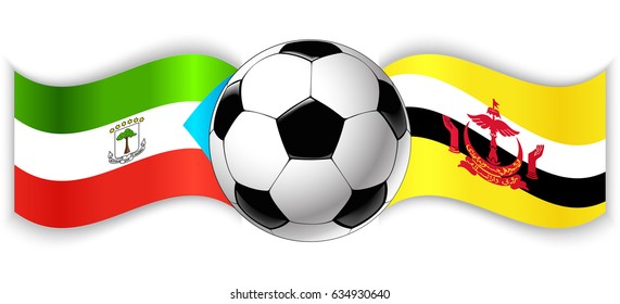 Equatorial Guinean and Bruneian wavy flags with football ball. Equatorial Guinea combined with Brunei isolated on white. Football match or international sport competition concept.