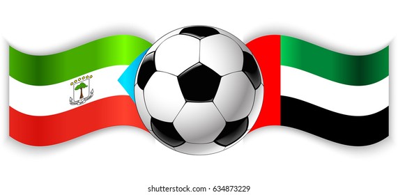 Equatorial Guinean and Emirian wavy flags with football ball. Equatorial Guinea combined with United Arab Emirates isolated on white. Football match or international sport competition concept.