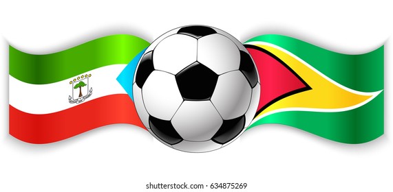 Equatorial Guinean and Guyanese wavy flags with football ball. Equatorial Guinea combined with Guyana isolated on white. Football match or international sport competition concept.