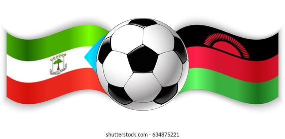 Equatorial Guinean and Malawian wavy flags with football ball. Equatorial Guinea combined with Malawi isolated on white. Football match or international sport competition concept.