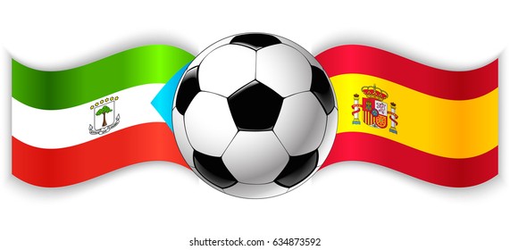 Equatorial Guinean and Spanish wavy flags with football ball. Equatorial Guinea combined with Spain isolated on white. Football match or international sport competition concept.