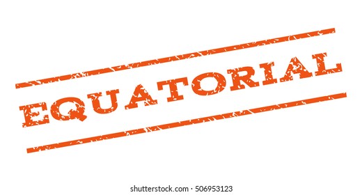 Equatorial watermark stamp. Text caption between parallel lines with grunge design style. Rubber seal stamp with scratched texture. Vector orange color ink imprint on a white background.