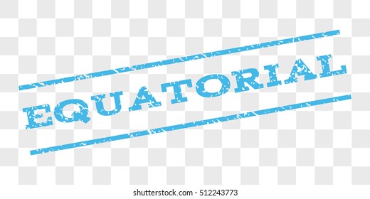 Equatorial watermark stamp. Text caption between parallel lines with grunge design style. Rubber seal stamp with scratched texture.