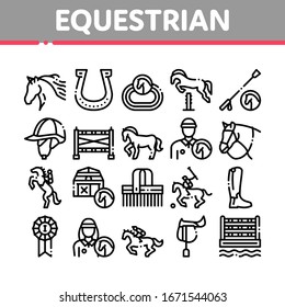 Equestrian Animal Collection Icons Set Vector. Equestrian Horse And Polo Game, Rider Helmet And Shoe, Horseshoe And Barrier Concept Linear Pictograms. Monochrome Contour Illustrations