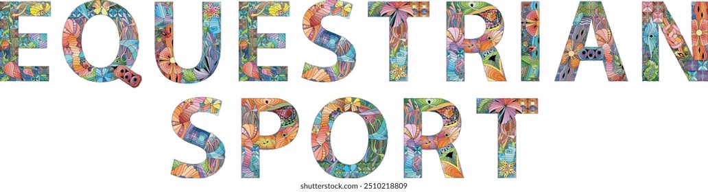 EQUESTRIAN SPORT words hand drawn modern design vector illustration.