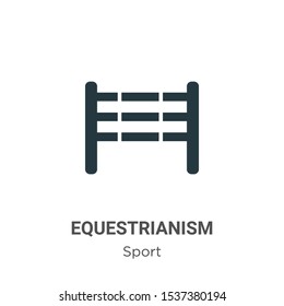 Equestrianism vector icon on white background. Flat vector equestrianism icon symbol sign from modern sport collection for mobile concept and web apps design.