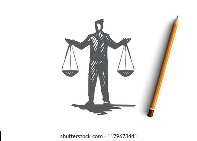 Equilibrium, balance, equality, scale, justice concept. Hand drawn person with scales in hands concept sketch. Isolated vector illustration.