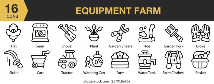 Equipment Farm icon set. Includes equipment, agriculture, farm, machinery, farmer, and More. Outline icons vector collection.