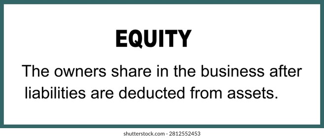 Equity definition emblem banner vector illustration isolated. Business economy education. Present the owners share in the business after liabilities are deducted from assets.