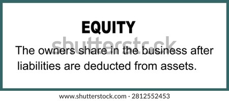 Equity definition emblem banner vector illustration isolated. Business economy education. Present the owners share in the business after liabilities are deducted from assets.