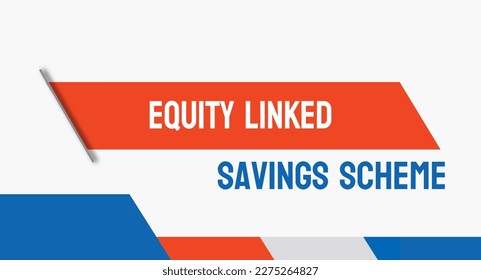 Equity linked savings scheme: Indian investment plan offering tax benefits and market returns.