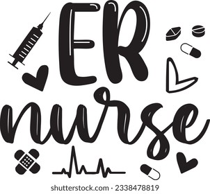 ER Nurse, Nurse SVG Design, SVG File, SVG Cut File, T-shirt design, Tshirt design svg
