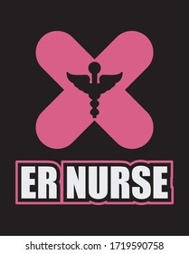 Er Vintage Nursing T Shirt Design. Can be used for prints bags, t-shirts, posters, cards. Vector graphic, typographic poster, vintage, label.