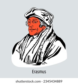 Erasmus of Rotterdam, or simply Erasmus, was a Dutch philosopher, thinker, theologian, biblical scholar and writer. Hand drawn vector illustration