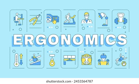 Ergonomics blue word concept. Product safety, comfort. Employee wellness, correct posture. Typography banner. Vector illustration with title text, editable icons color. Hubot Sans font used