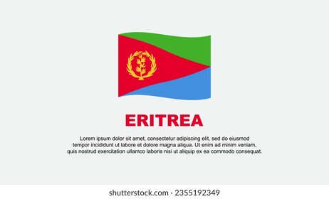 Eritrea Flag Abstract Background Design Template. Eritrea Independence Day Banner Social Media Vector Illustration. Eritrea Background