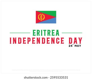 ERITREA Independence Day on a white background, Vector design of Independence day of ERITREA with flag, Typographic Design of ERITREA National Day, Flag typography of ERITREA