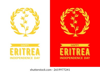 Eritrea Independence Day, vector designs for greeting card, poster or banner.
