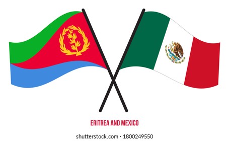 Eritrea and Mexico Flags Crossed And Waving Flat Style. Official Proportion. Correct Colors.