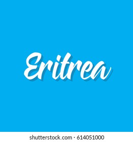 eritrea, text design. Vector calligraphy. Typography poster. Usable as background.