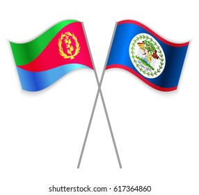 Eritrean and Belizean crossed flags. Eritrea combined with Belize isolated on white. Language learning, international business or travel concept.