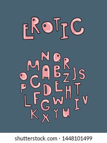 Erotic hand drawn vector illustration alphabet font sexy style pink skin color on grey background